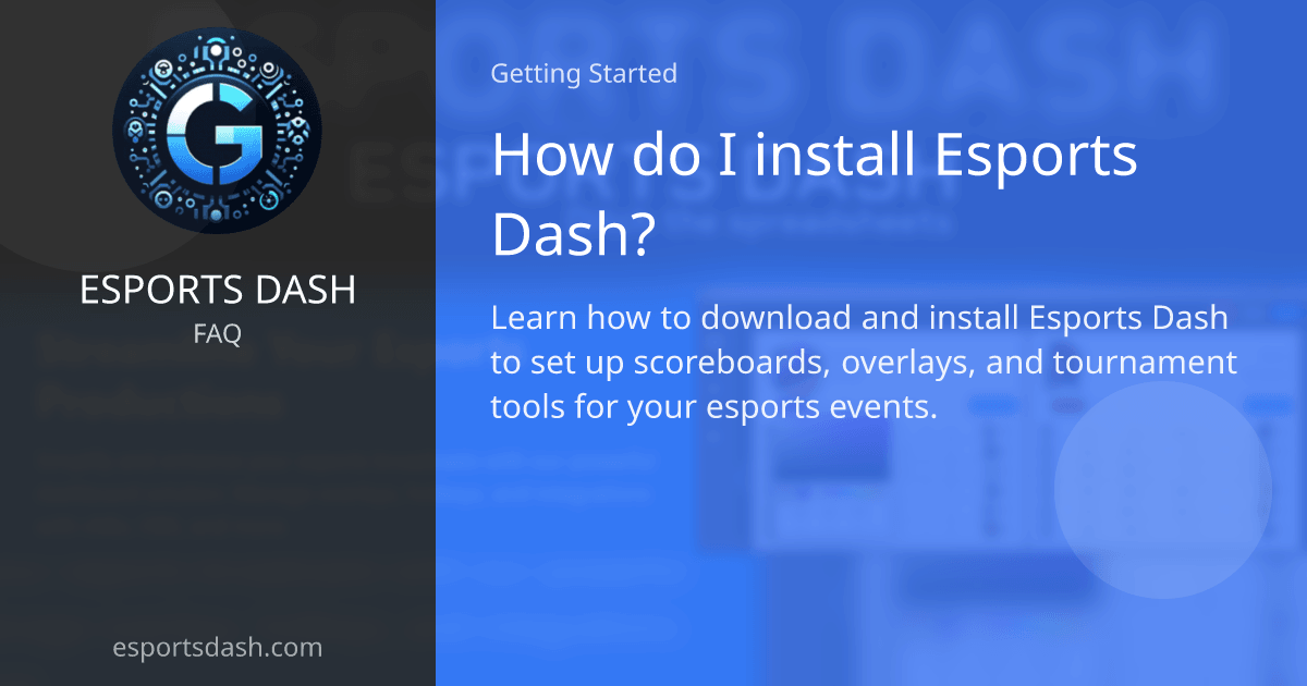 Esports Faq How do I install Esports Dash? - FAQ